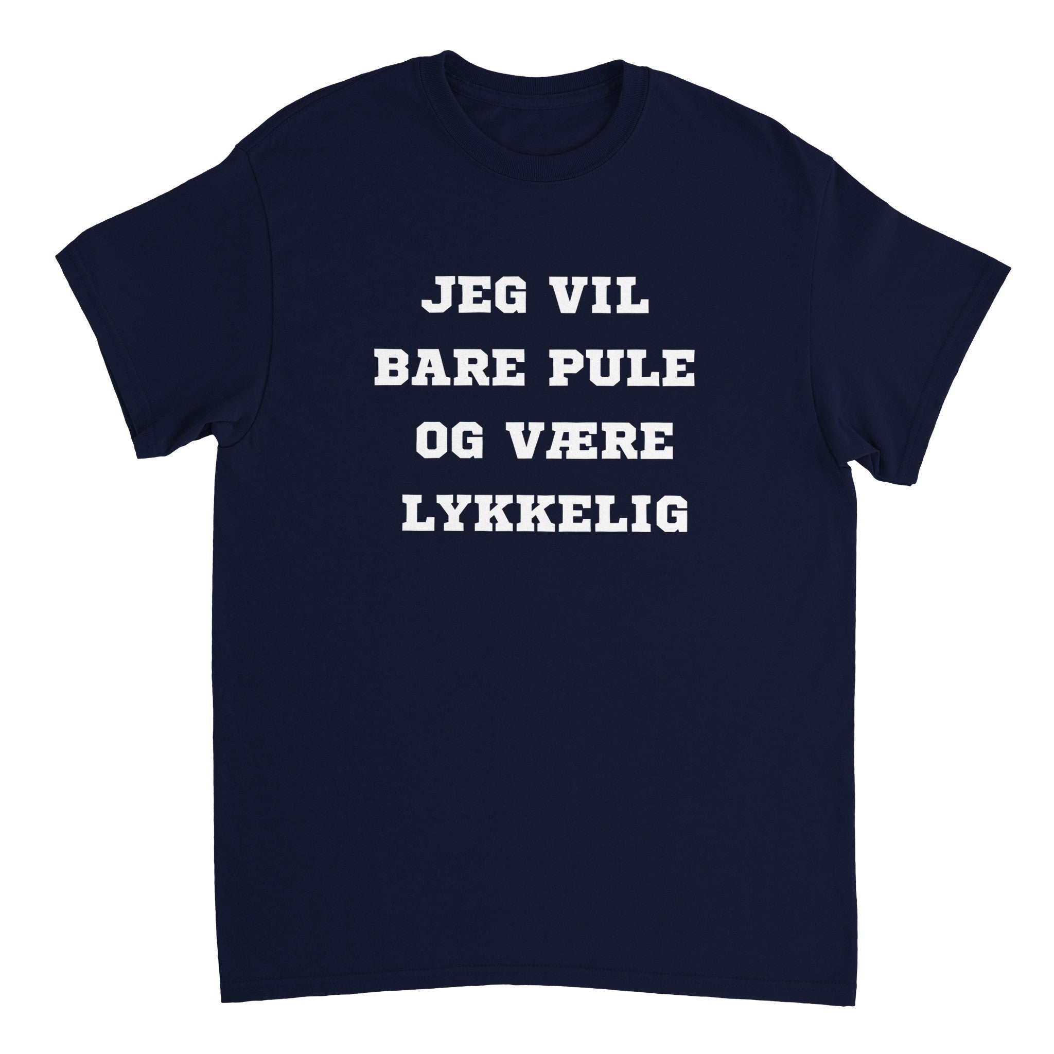 Vil Bare Pule Og Være Lykkelig