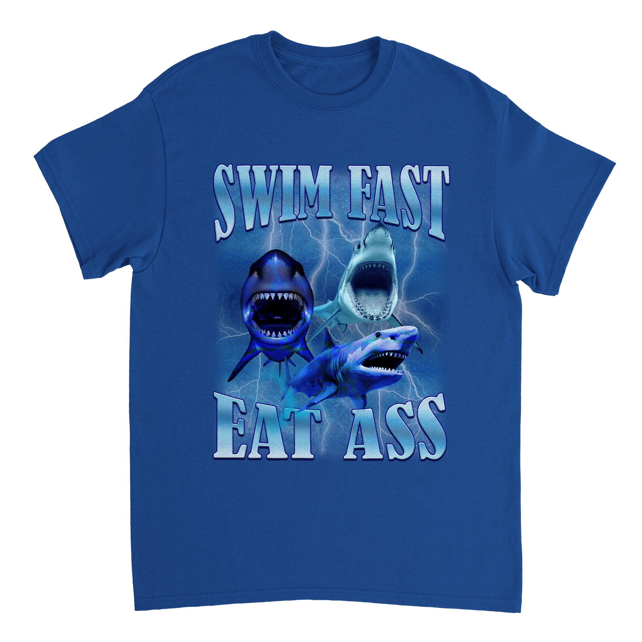 Swim Fast, Eat Ass