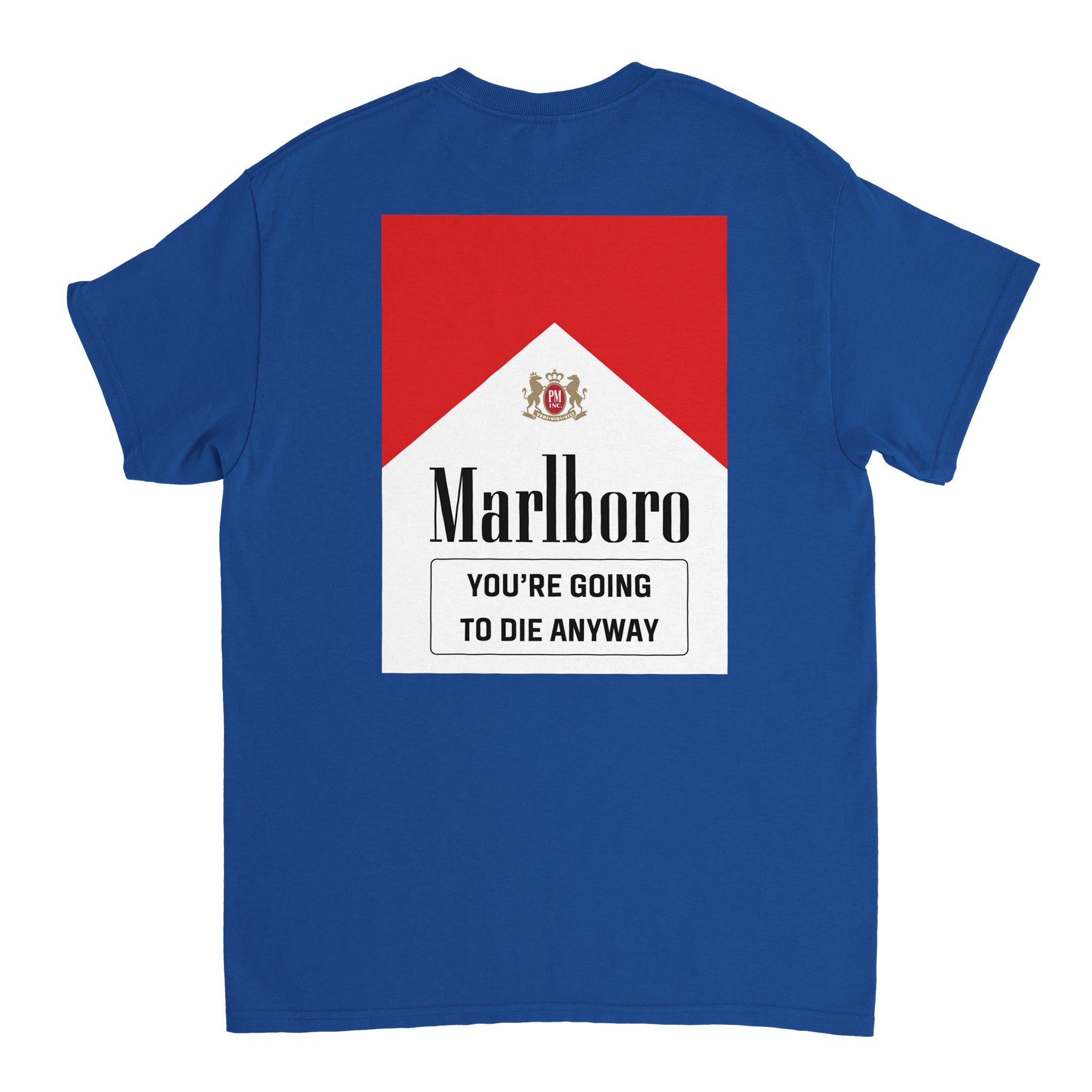 Marlboro - You're Going To Die Anyway