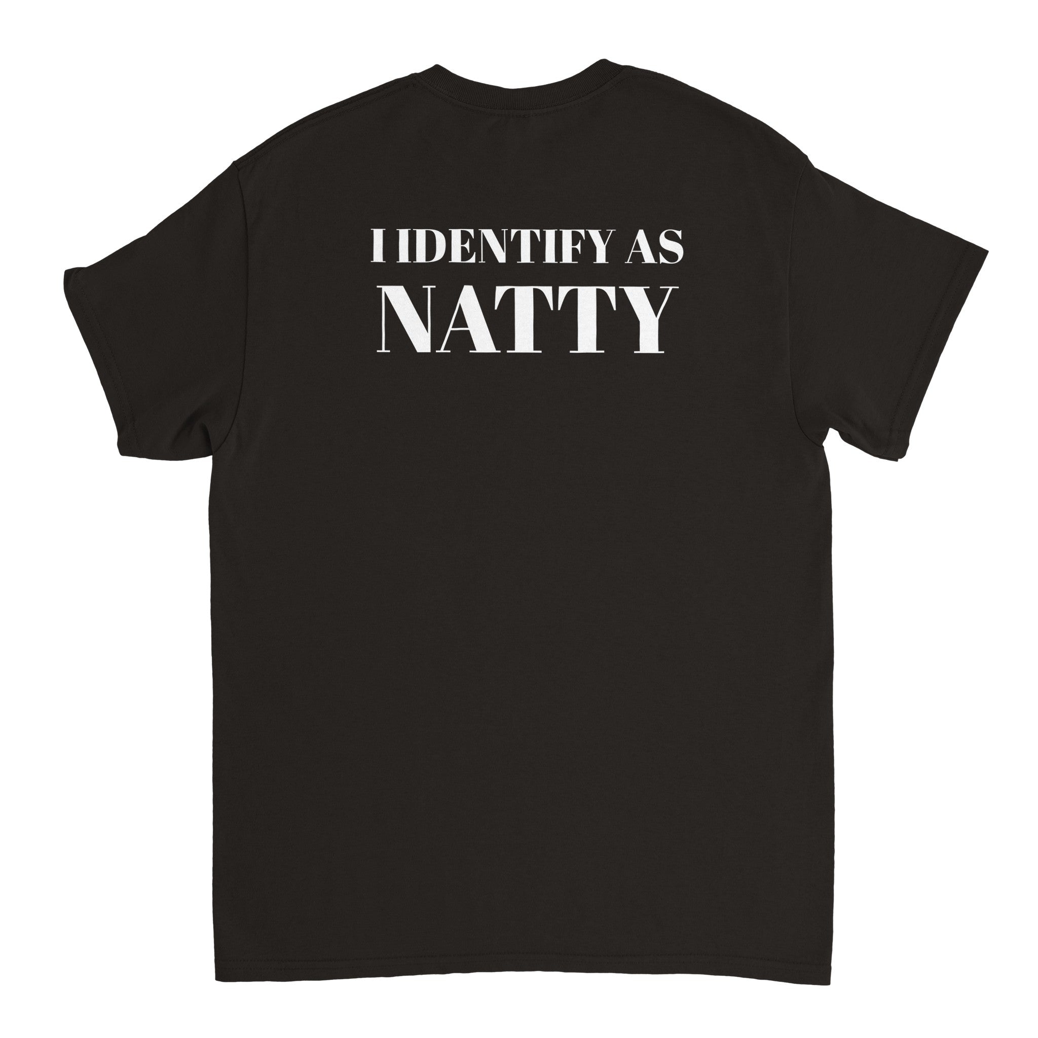 I Identify As Natty