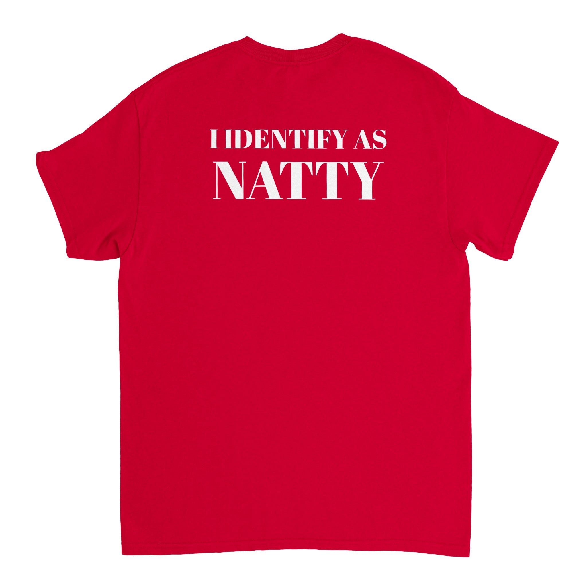 I Identify As Natty